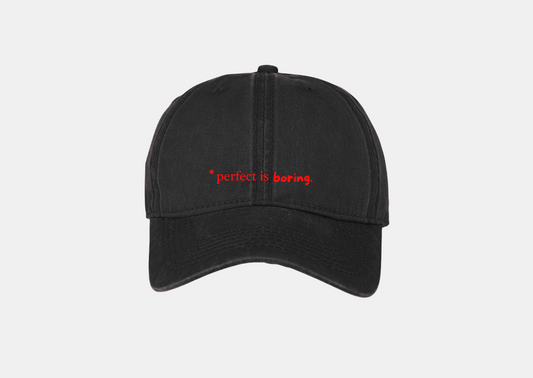 PERFECT IS BORING WASHED CAP